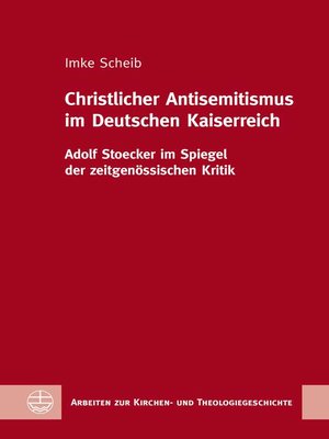 cover image of Christlicher Antisemitismus im Deutschen Kaiserreich